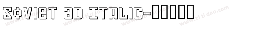 Soviet 3D Italic字体转换